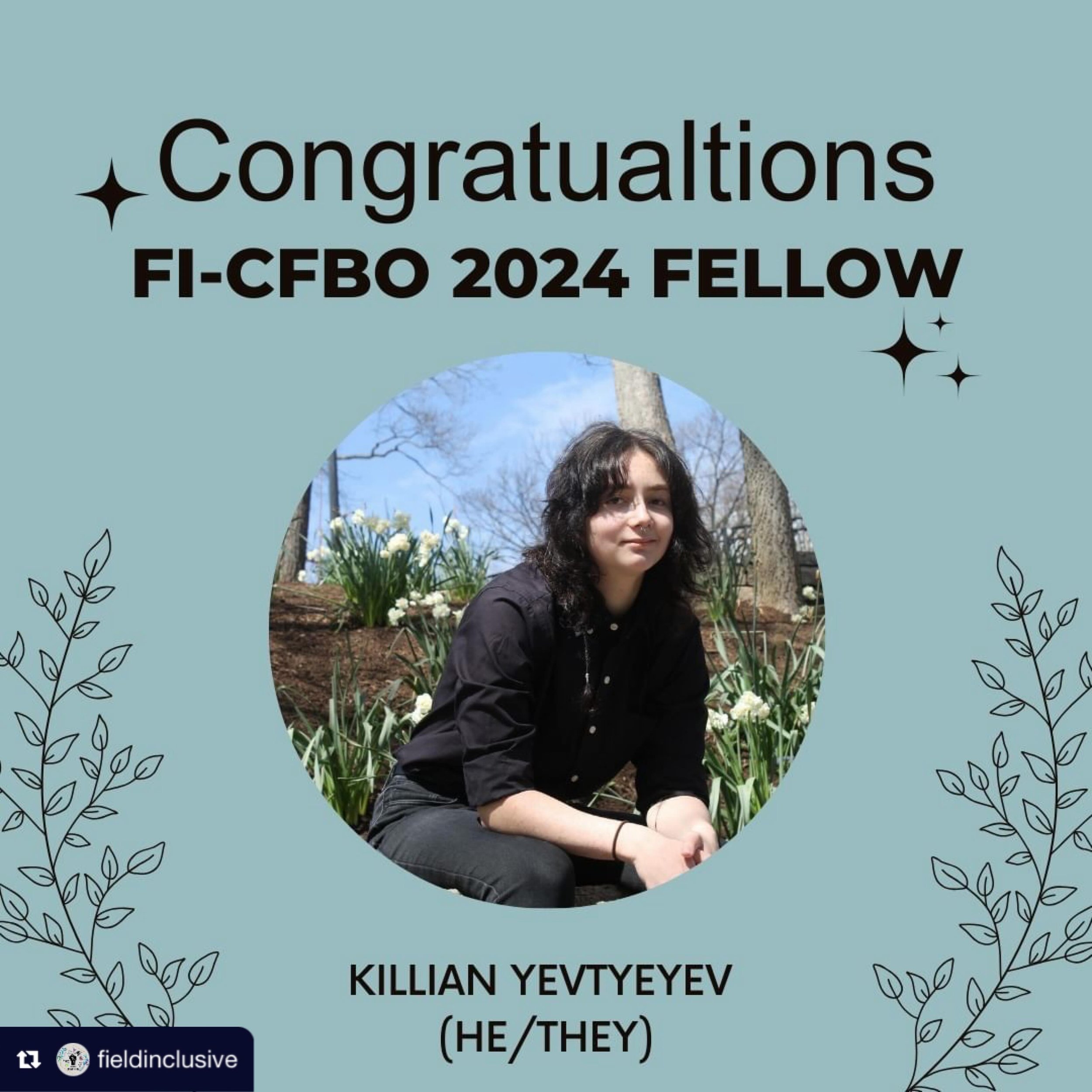 We are so excited to have Killian with us this summer! #Repost from @fieldinclusive
&bull;
CONGRATULATIONS to our 2024 FI-CFBO Fellow, Killian Yevtyeyev!! 🎉

Killian (he/they), is an undergraduate biology major at Ohio State University. Killian will