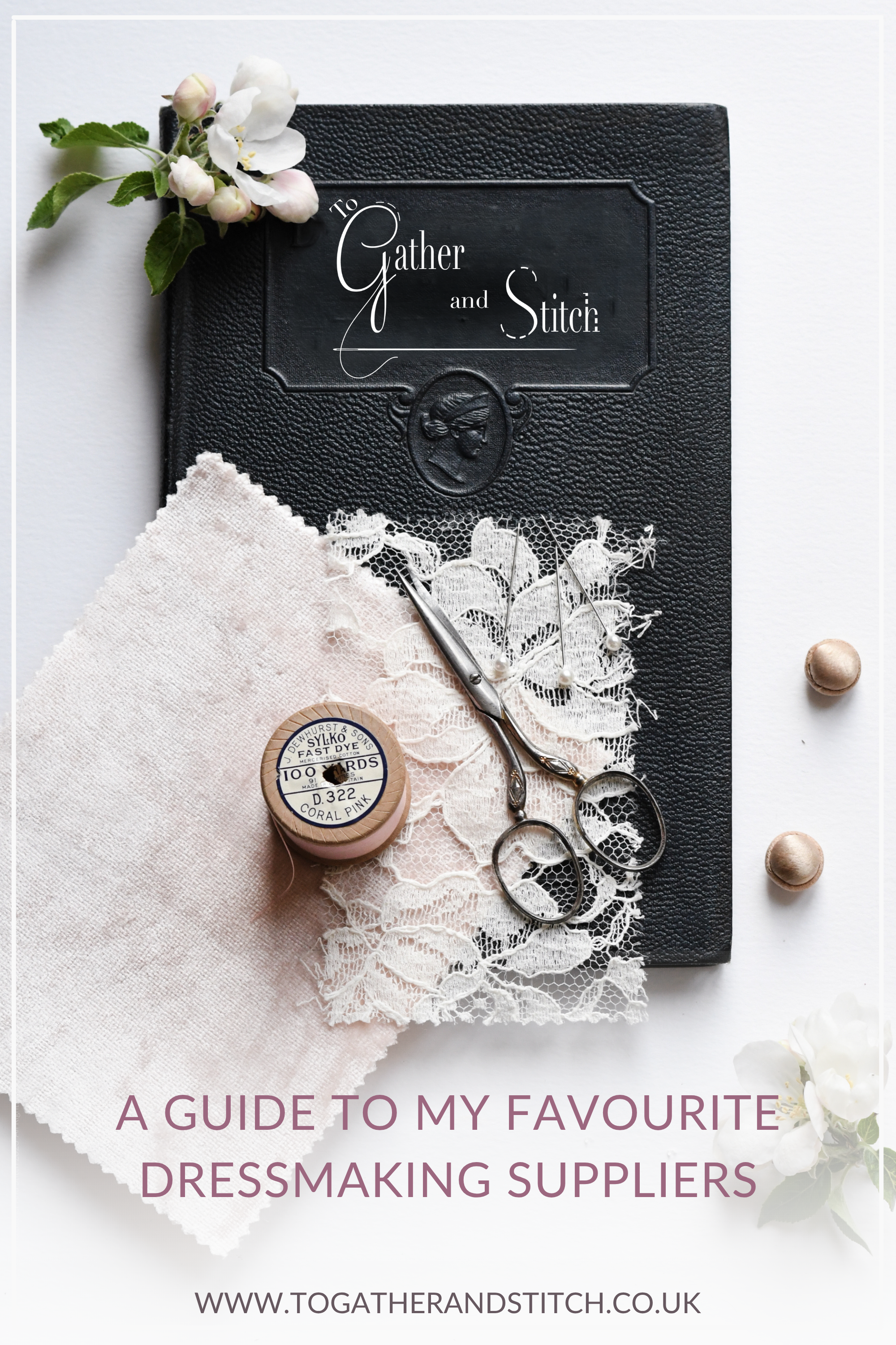 The cover of "A Guide To My Favourite Dressmaking Suppliers", featuring a vintage sewing book and swatches of dressmaking fabrics, a pair of embroidery scissors and a reel of thread.