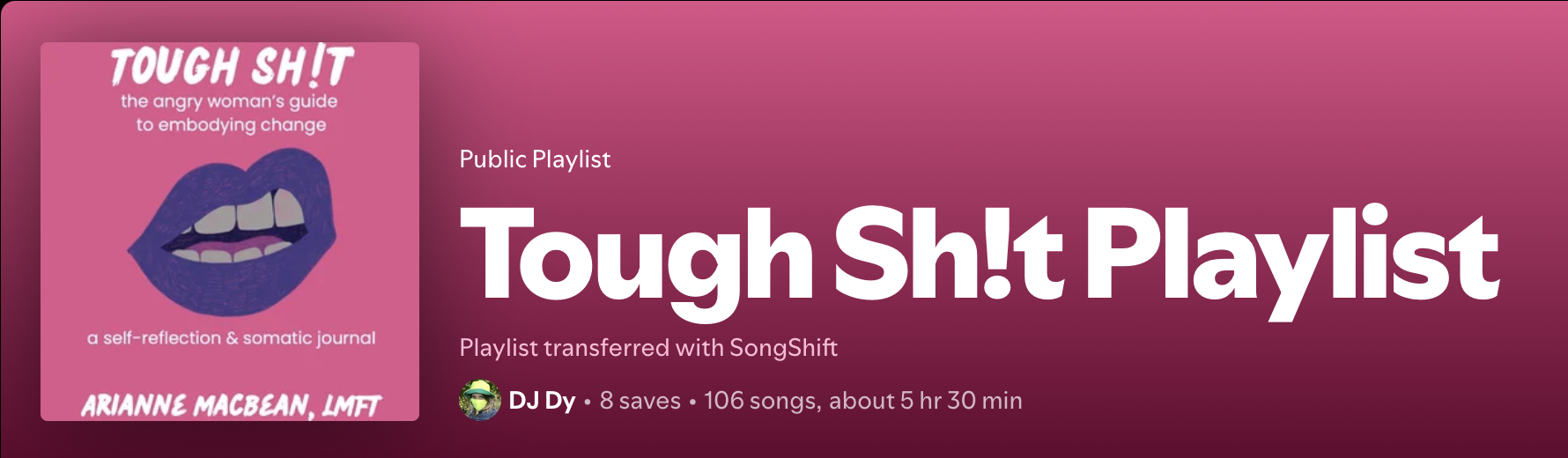 Tough Shit Play list on Spotify