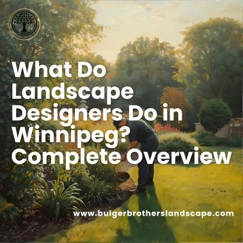 What Do Landscape Designers Do in Winnipeg? Complete Overview