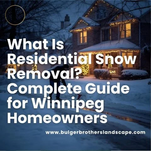 What Is Residential Snow Removal? Complete Guide for Winnipeg Homeowners
