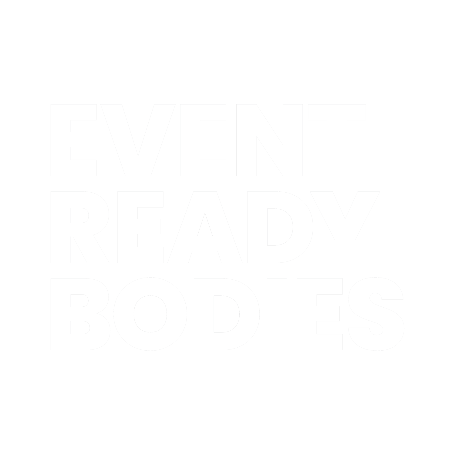 Event Ready Bodies