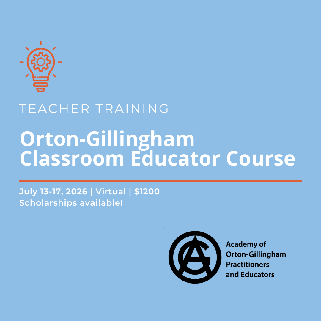 Orton-Gillingham Classroom Educator Course - July 2026 (5 days)