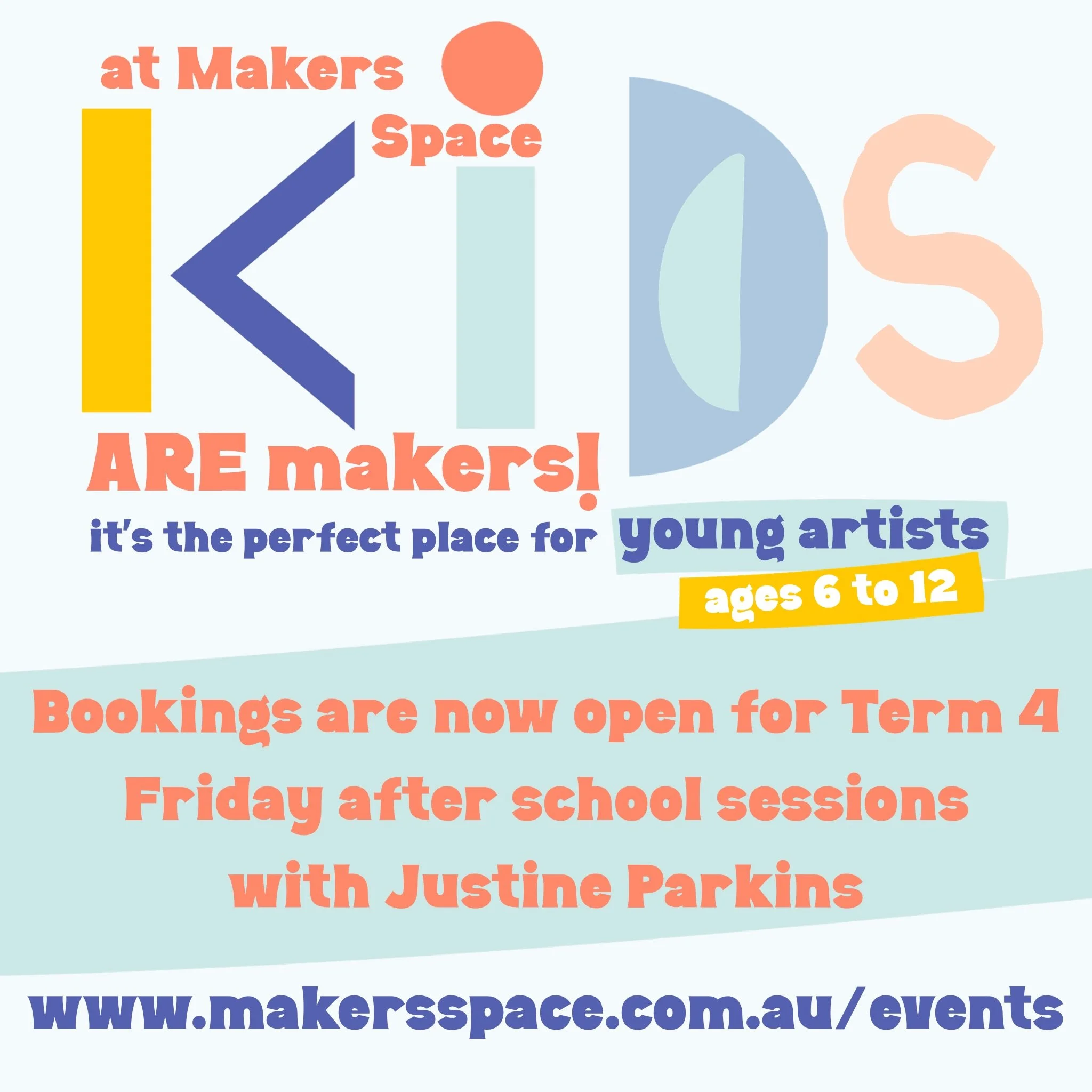 Get in quick for our first Friday after school session ~ it&rsquo;s on THIS FRIDAY ~ October 16!

For Term 4, we&rsquo;ve grouped the workshops into 2 x three sessions. You&rsquo;ll find all the dates and details at www.makersspace.com.au/events
