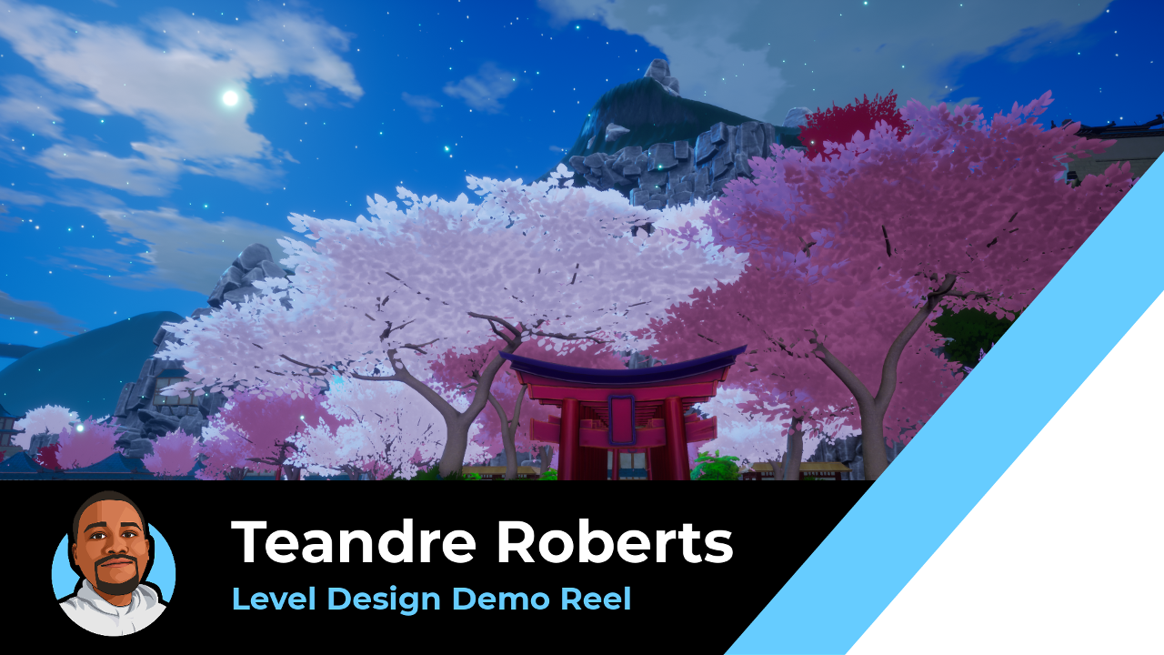 Teandre Teandre Roberts | Game & Level Designer