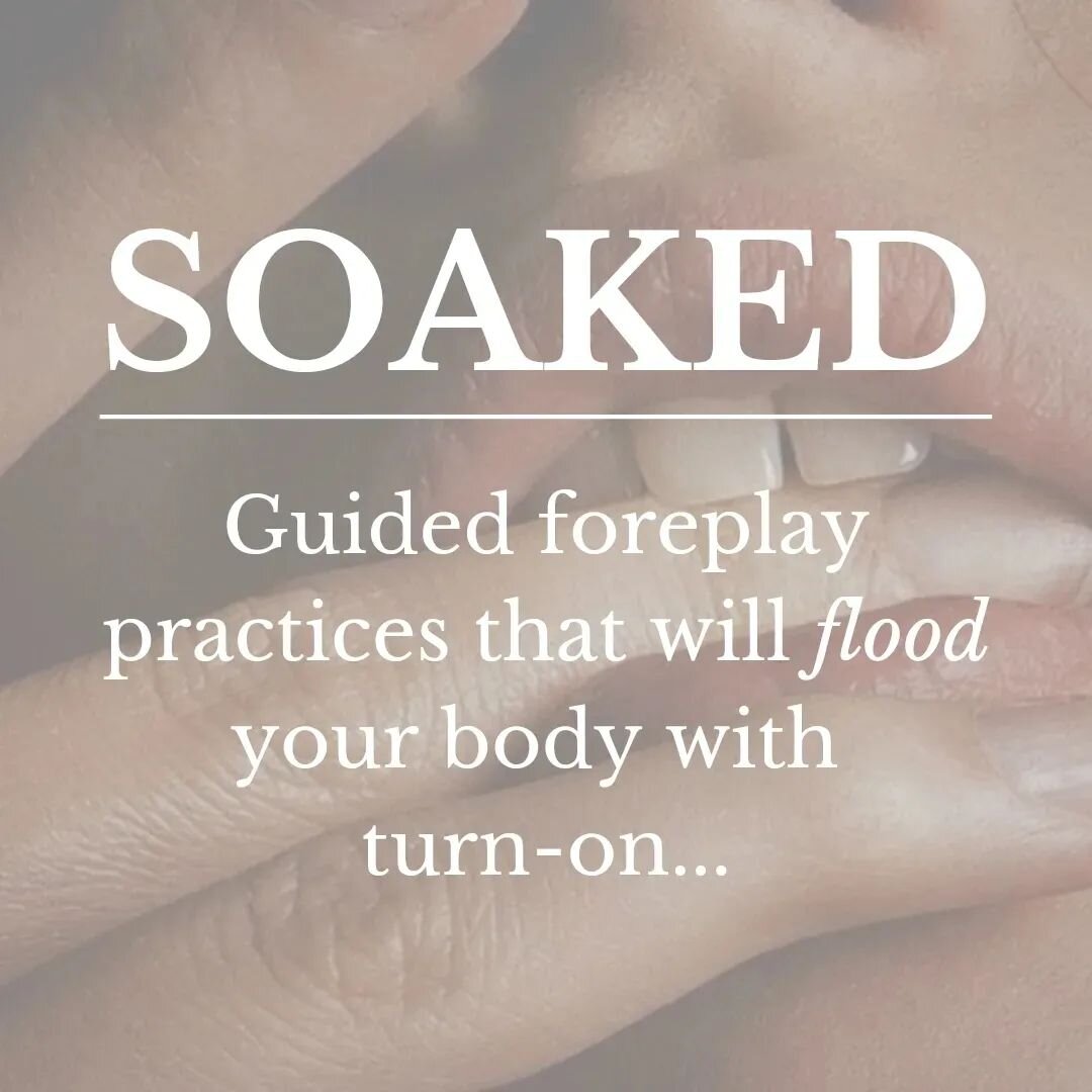 THE TEASE IS OVER! 🥂🍾

And simultaneously, just beginning... 😜💦

SOAKED is the bundle of guided audio  practices that will completely transform your foreplay game. 

Get ready for the build up to become just as good (if not better) than the main 