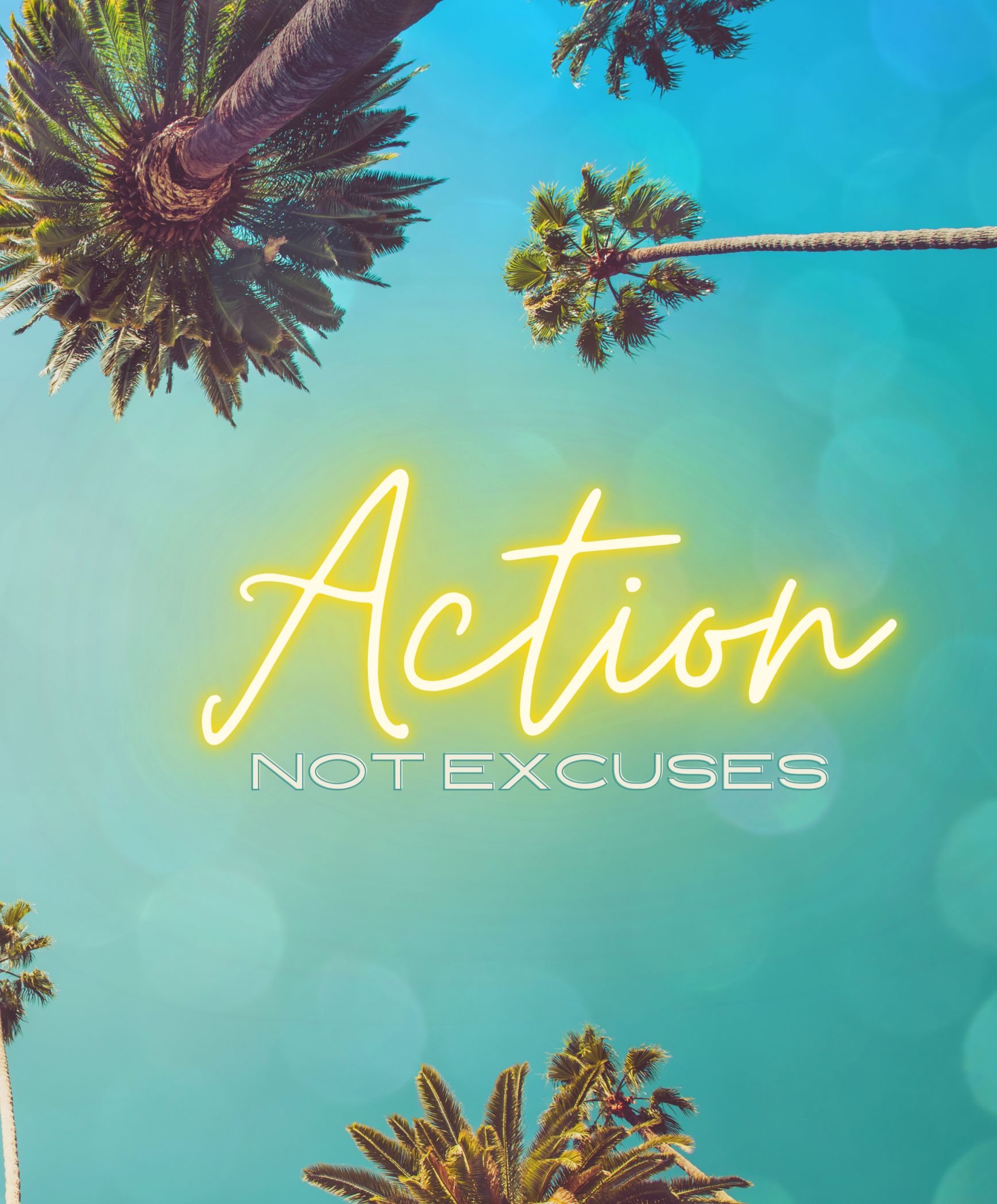 Action, Not Excuses