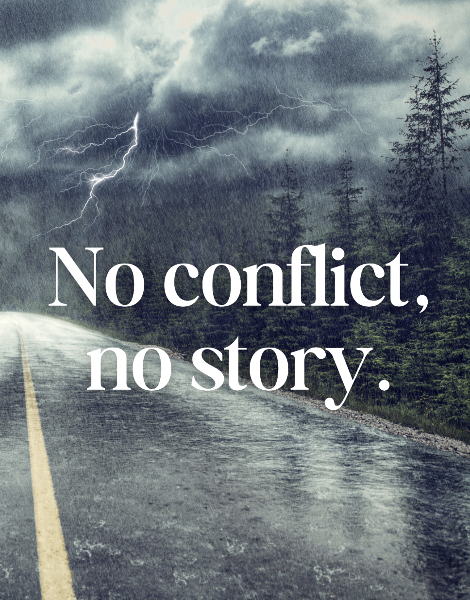 No Conflict, No Story [Coming soon!]