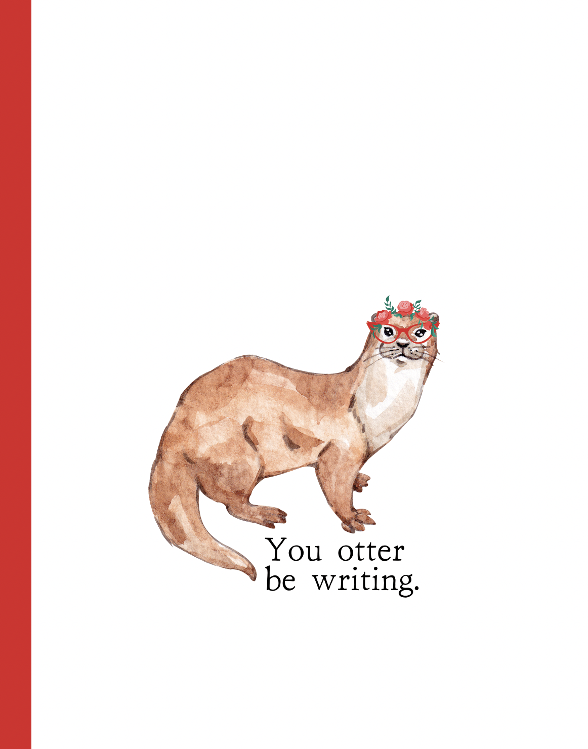 You Otter Be Writing