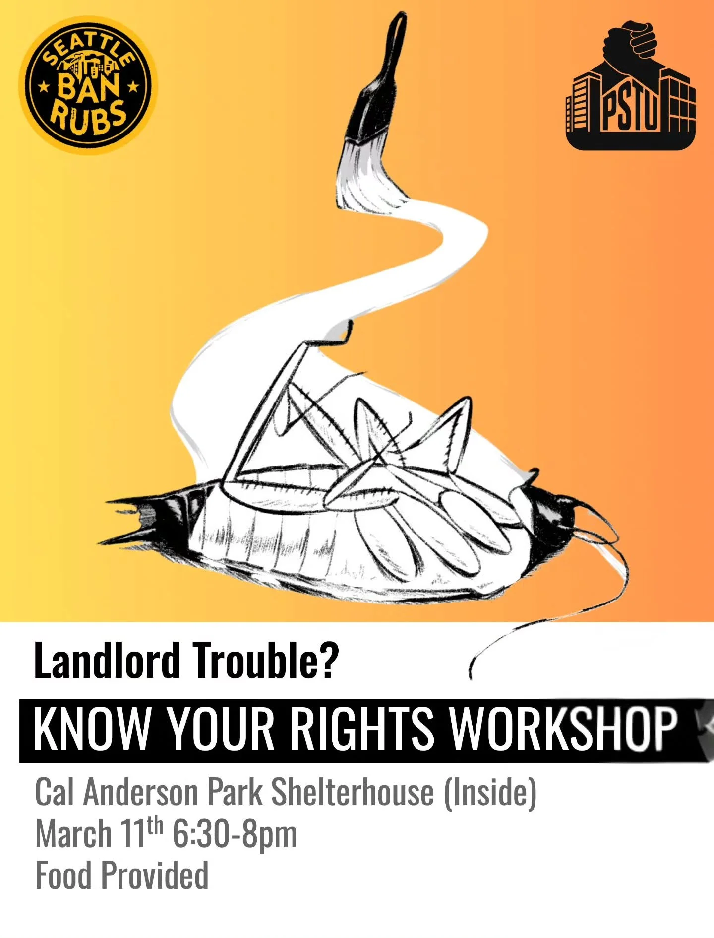 WEDNESDAY MARCH 11TH, 6:30-8pm
Come join the PSTU CapHill Local in learning about our rights as tenants!