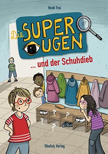 Die Superaugen und der Schuhdieb