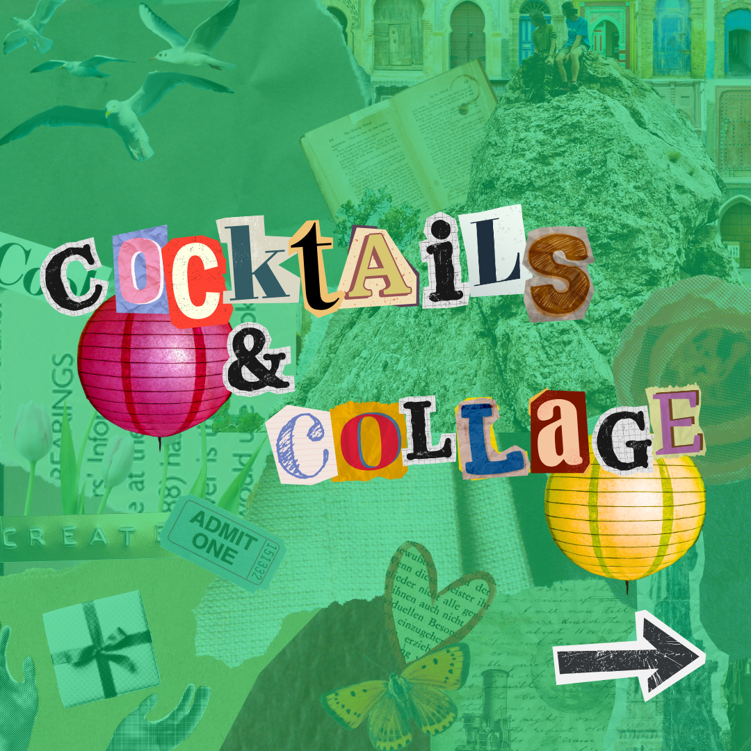 Cocktails &amp; Collage - Summer Garden Party