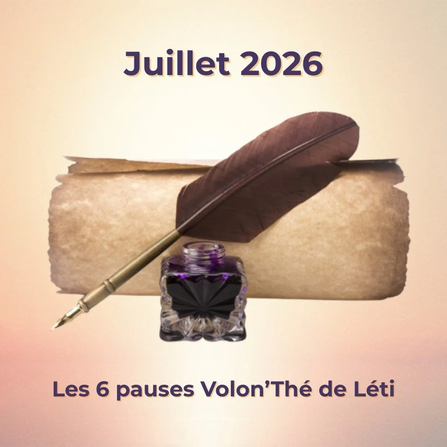 🌱 Authenticité — Mes 6 pauses Volon’Thé en juillet 2026