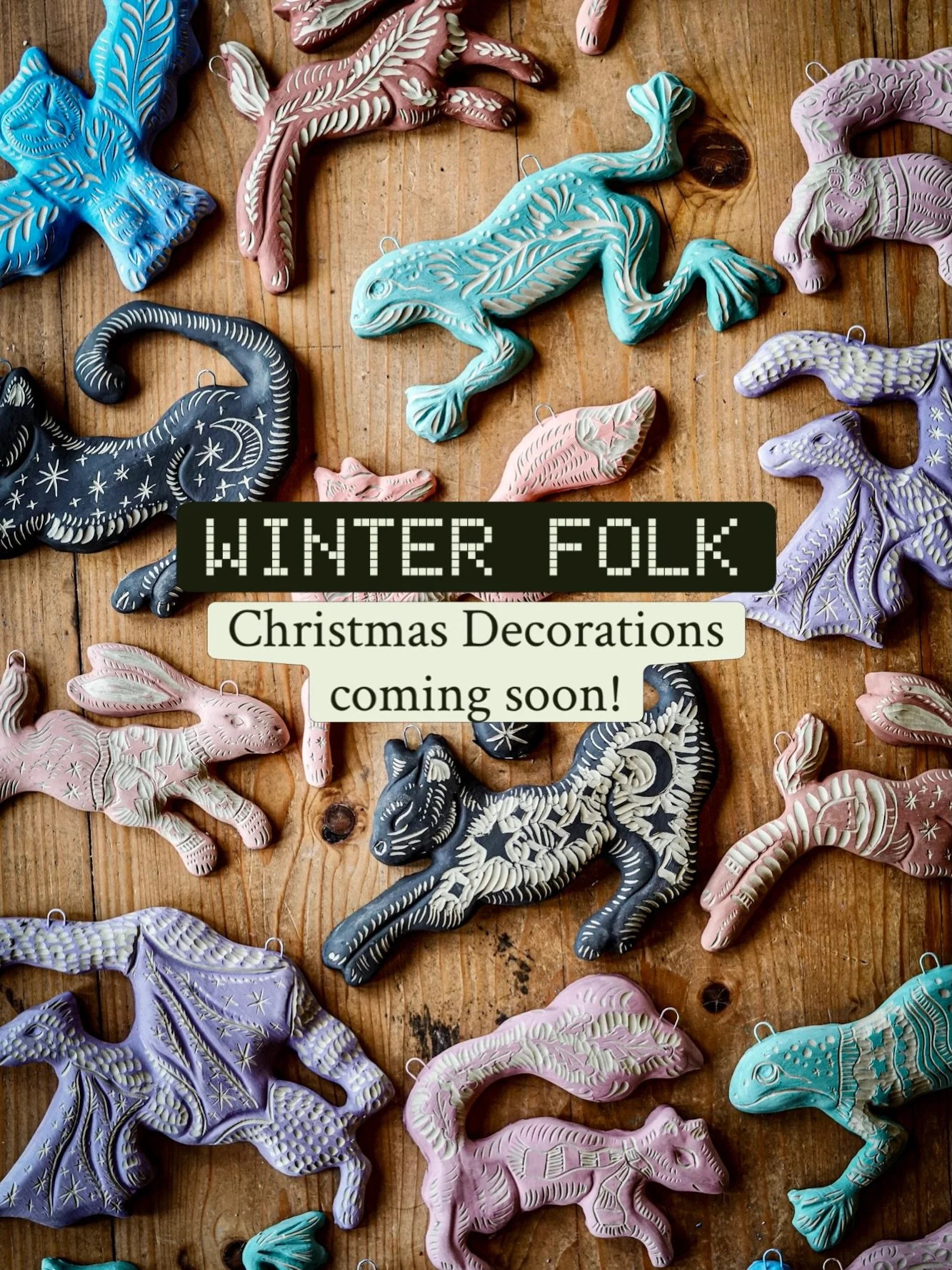 WINTER FOLK - Christmas Kiln Openings coming soon! 

I&rsquo;m so excited to share that the name of my upcoming Christmas Collections will be WINTER FOLK 🎄 

I wanted to bring back favourite animals and creatures from the past year&rsquo;s Folklore 
