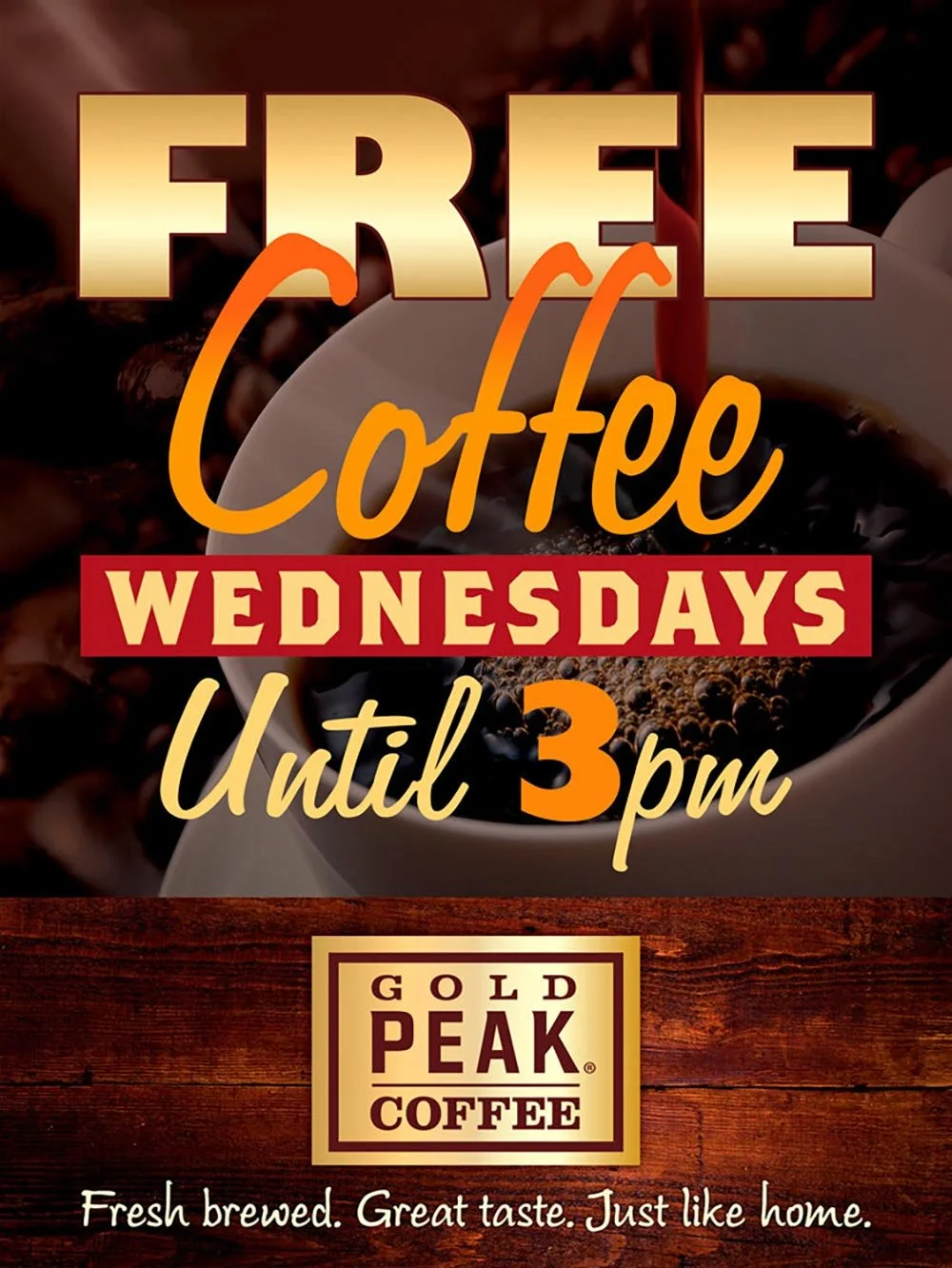 Sign announcing free coffee on Wednesdays until 3 pm at Gold Peak Coffee, with a background of a cup of coffee.