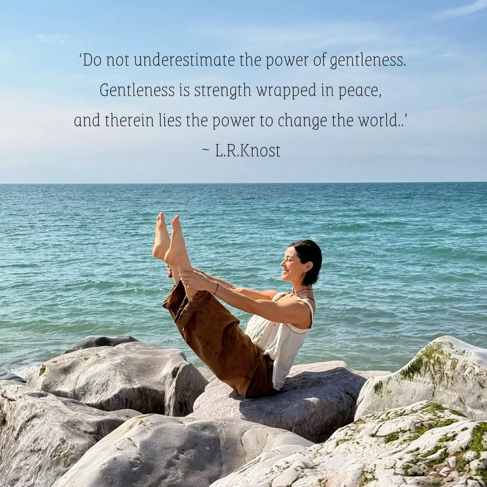 ➡️ &lsquo;Do not underestimate the power of gentleness. Gentleness is strength wrapped in peace, and therein lies the power to change the world.&rsquo; ~ L.R.Knost 💫
.
🔹 Always &amp; forever in my teaching.. This quote underpins who I am &amp; what