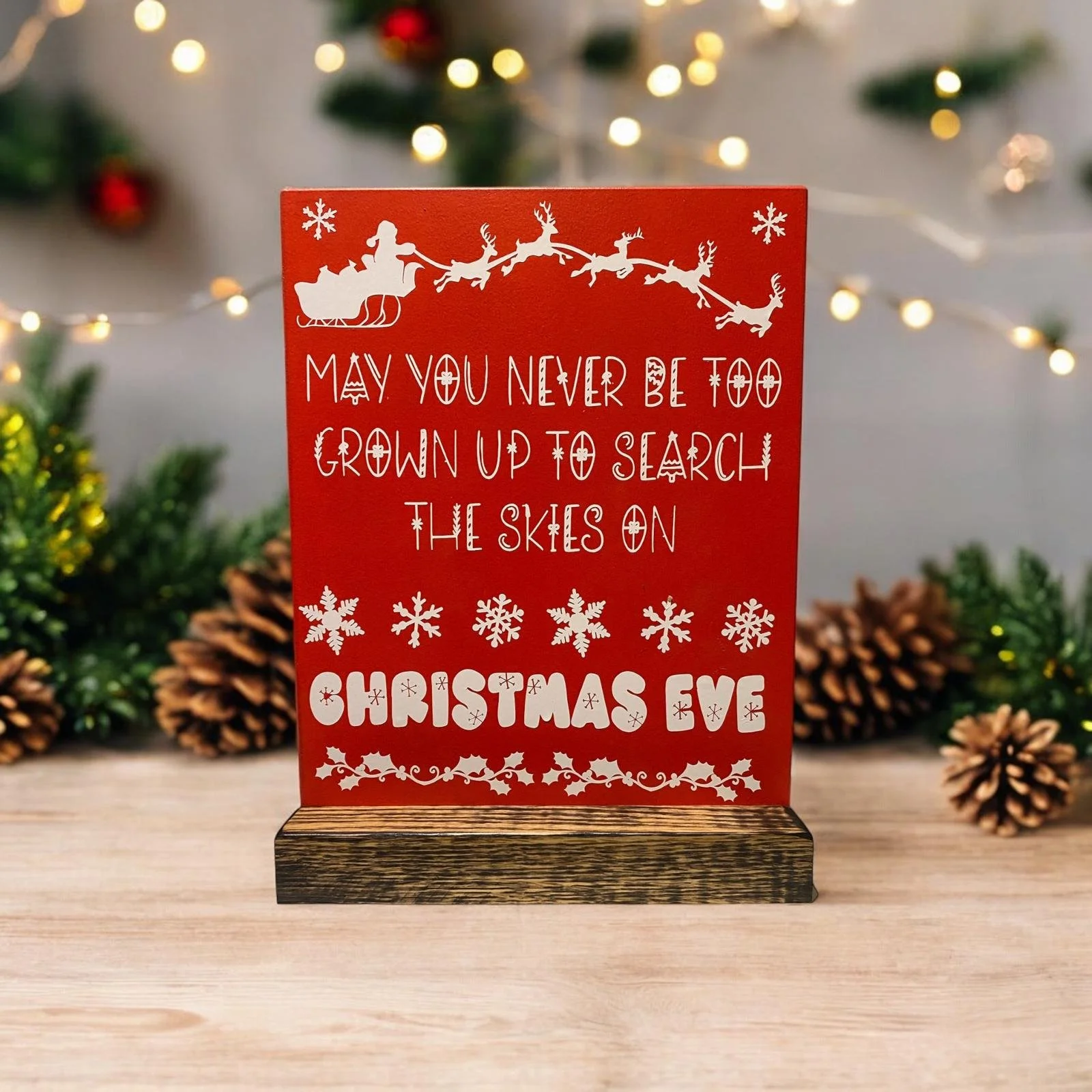 Santa please stop here / May you never be too grown up....