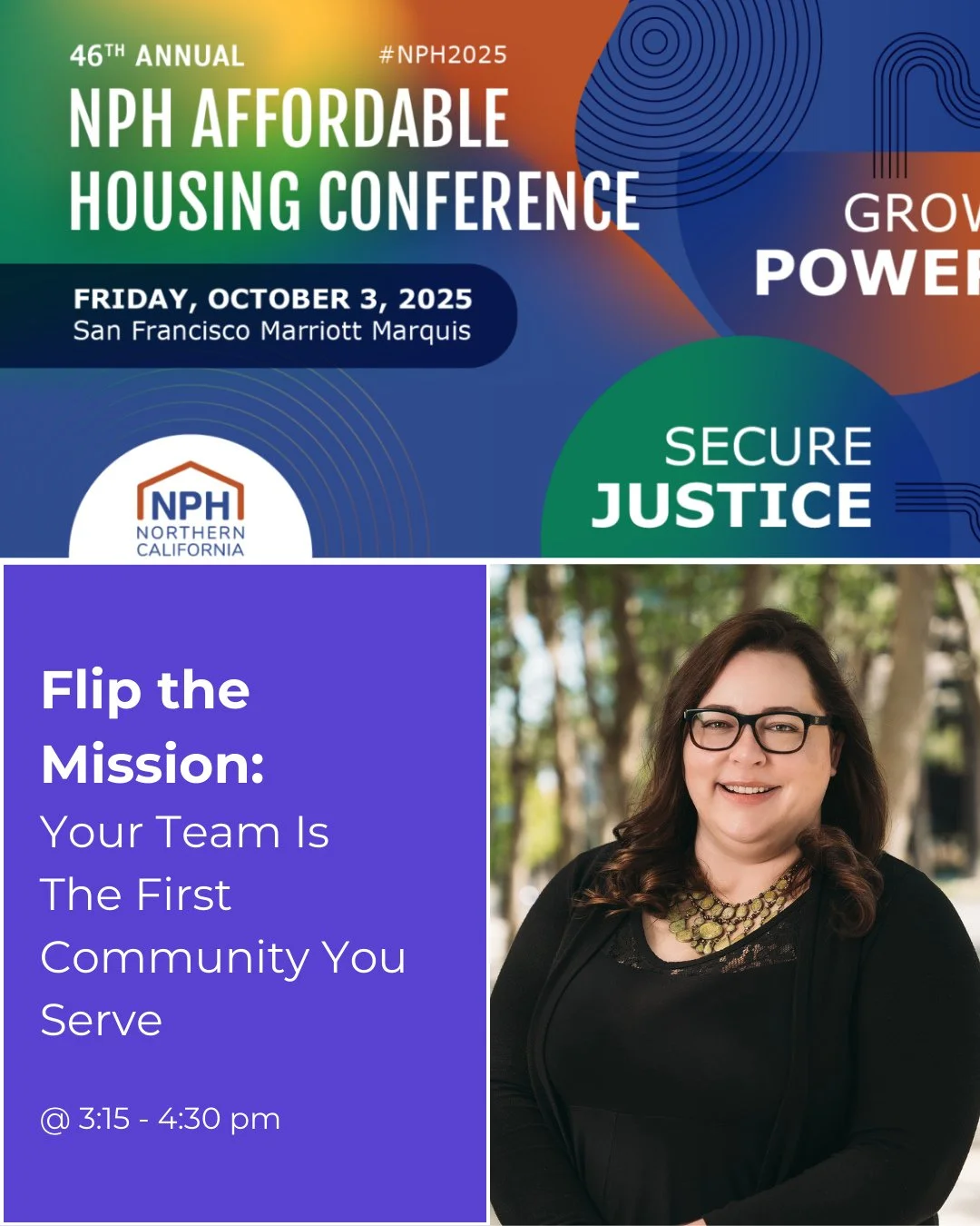 We&rsquo;re excited to be a part of the Non Profit Housing Association of Northern California's 46th Annual Conference! Our own Leah Bayer will be speaking at the workshop Flip the Mission: Your Team Is the First Community You Serve on October 3rd at