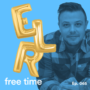 065: Building Flexibility Into Business with Evan La Ruffa