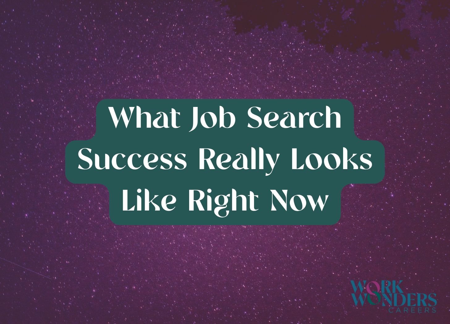 What Job Search Success Really Looks Like Right Now