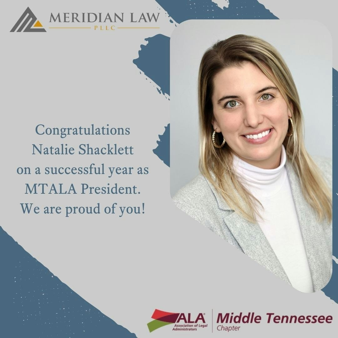 Join us in congratulating Natalie on completing the second year of her three-year leadership role for the Middle Tennessee Association of Legal Administrators (MTALA). In April, Natalie will transition out of her role as President and continue servin