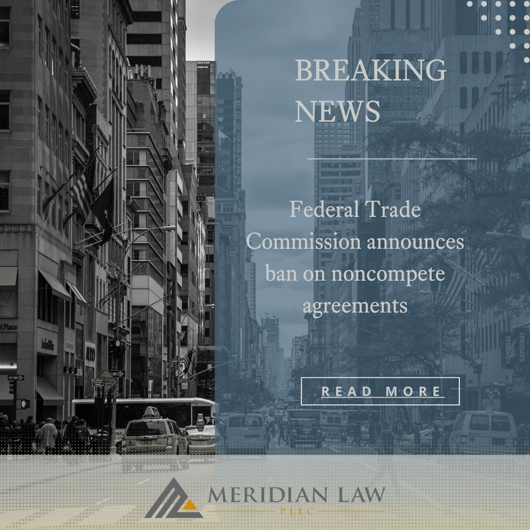 Important news for the businesses in our network

On April 23, 2024, the Federal Trade Commission (FTC) announced a ban on noncompete agreements. This decision is set to reshape employment landscapes, impacting both new and existing contracts. Unless