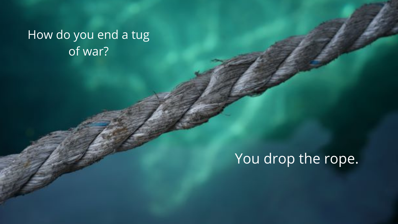 “Letting Go of the Rope”