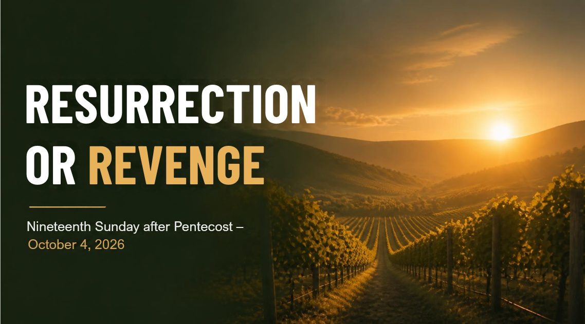 “Resurrection or Revenge”