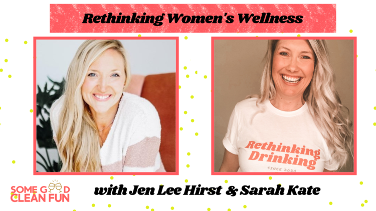 Rethinking Women's Wellness Sarah Kate and Jen Lee Hirst — Some Good Clean  Fun