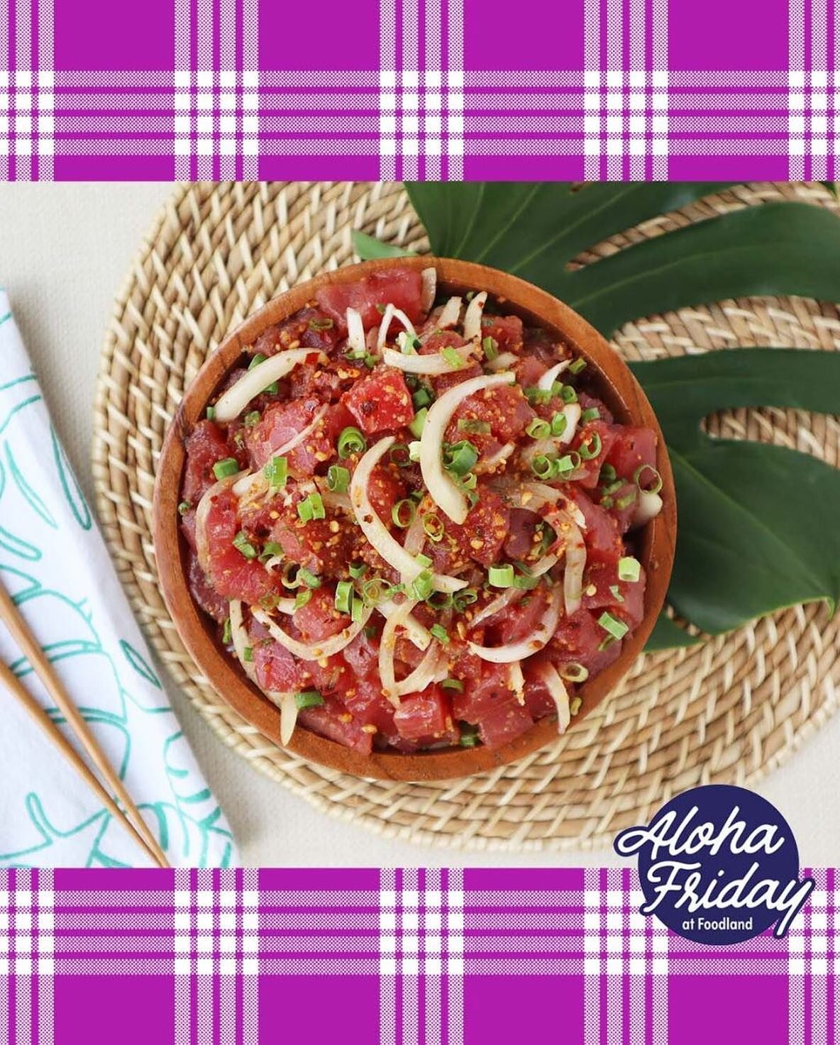 🤙 Happy Aloha Friday! Kick off your weekend with Foodland&rsquo;s Alae Salt Ahi Poke only available on Fridays!
📸: @foodlandhi