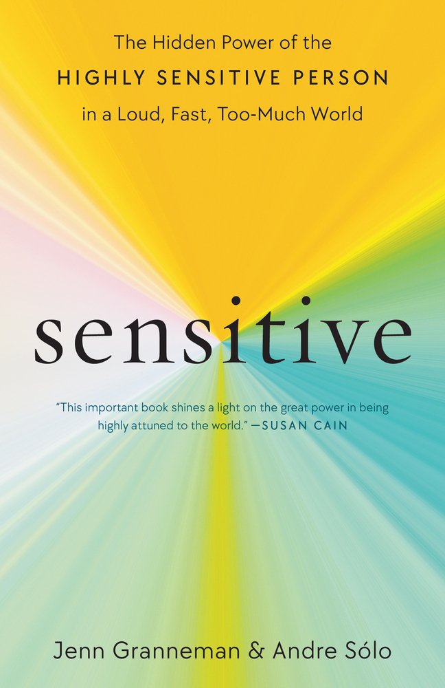 Sensitive, by Jenn Granneman & Andre Andre Sólo
