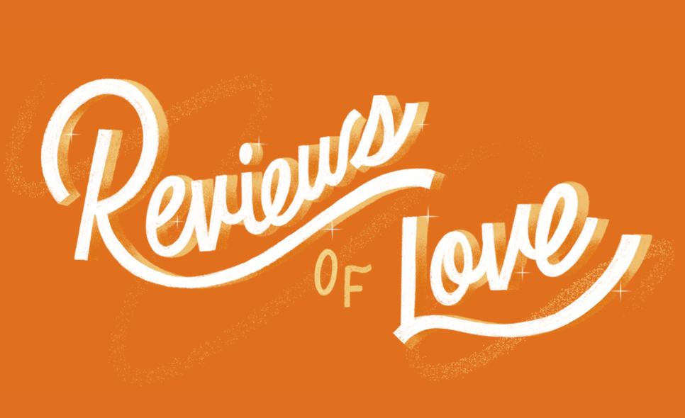 Write your #ReviewOfLove