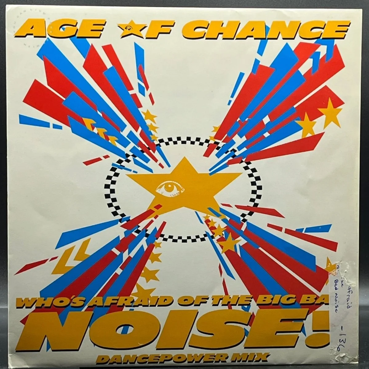 Age Of Chance - Who's Afraid Of The Big Bad Noise? (Dancepower Mix Single)