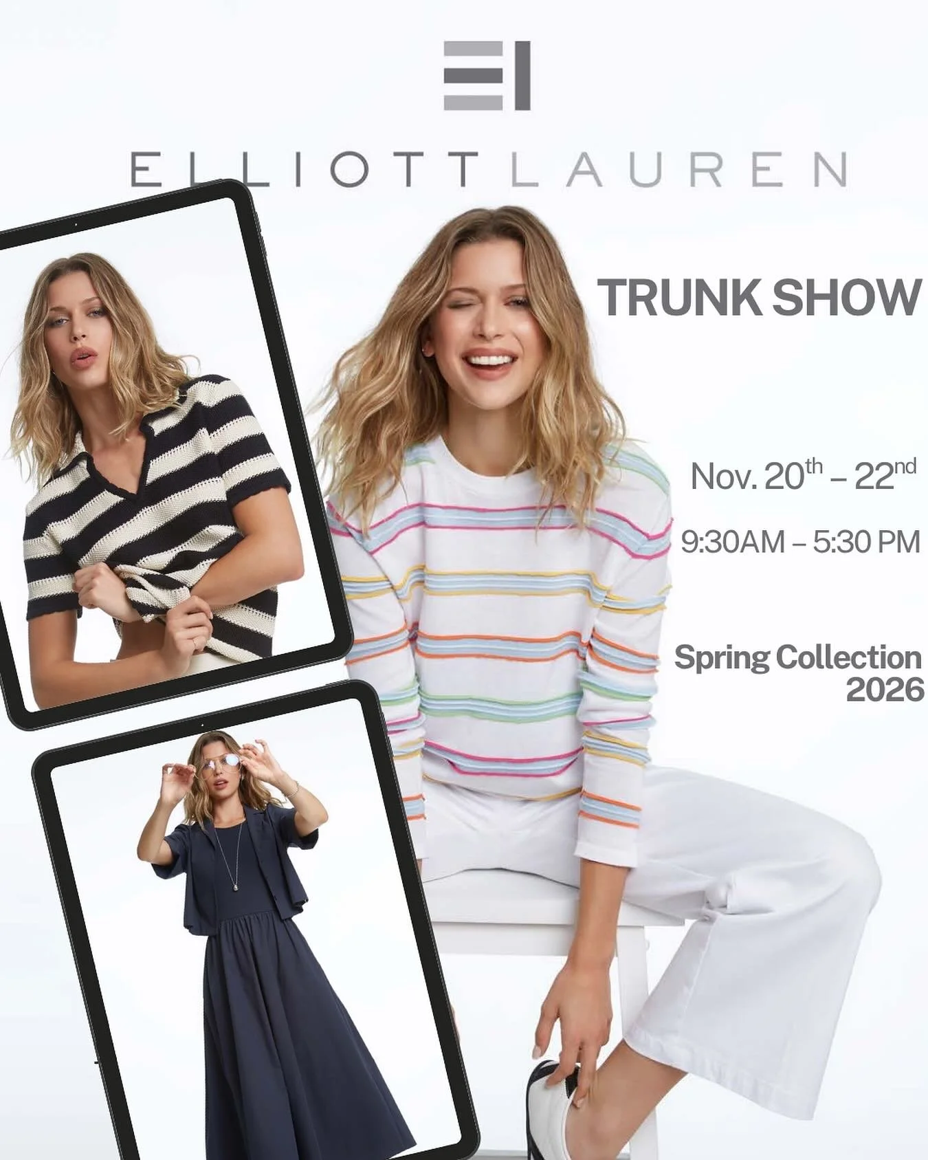 It&rsquo;s almost here! ✨
Join us this Thursday as we kick off the Elliott Lauren Trunk Show, November 20th&ndash;22nd.
Be the first to explore the Spring 2026 Collection &mdash; fresh knits, modern stripes, easy layers, and effortless essentials you