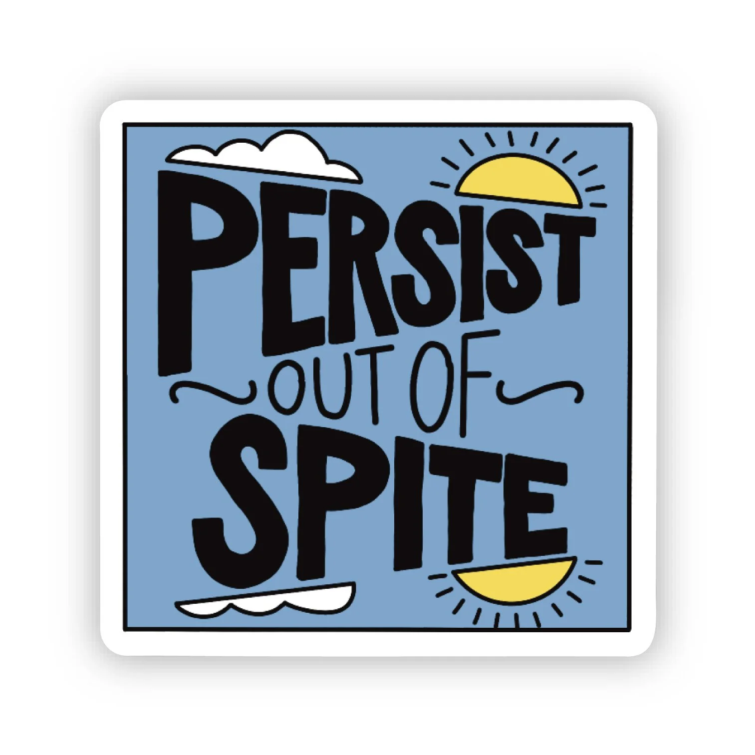 Persist Out of Spite.jpg