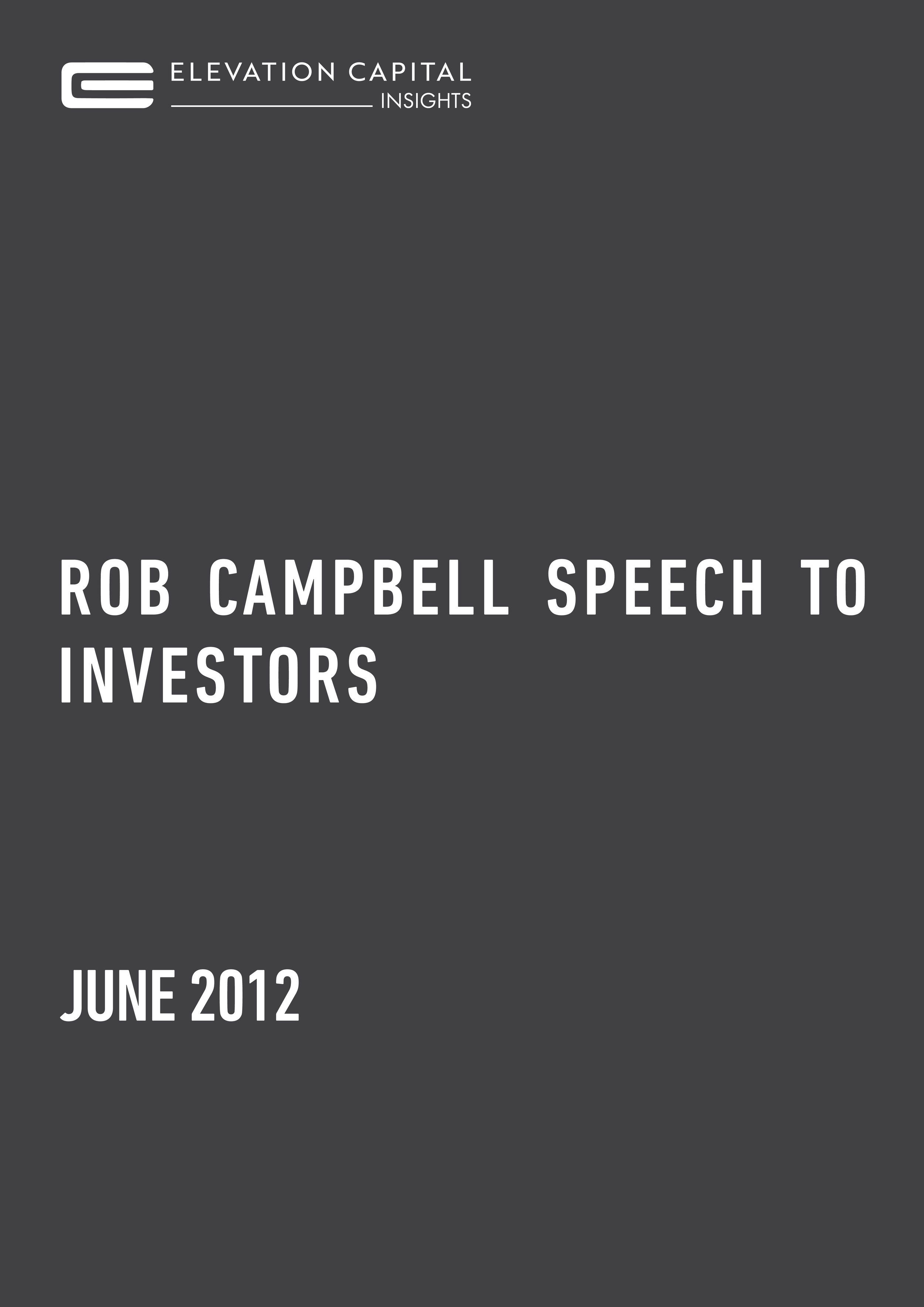 EC Insights - Rob Campbell Speech to Investors