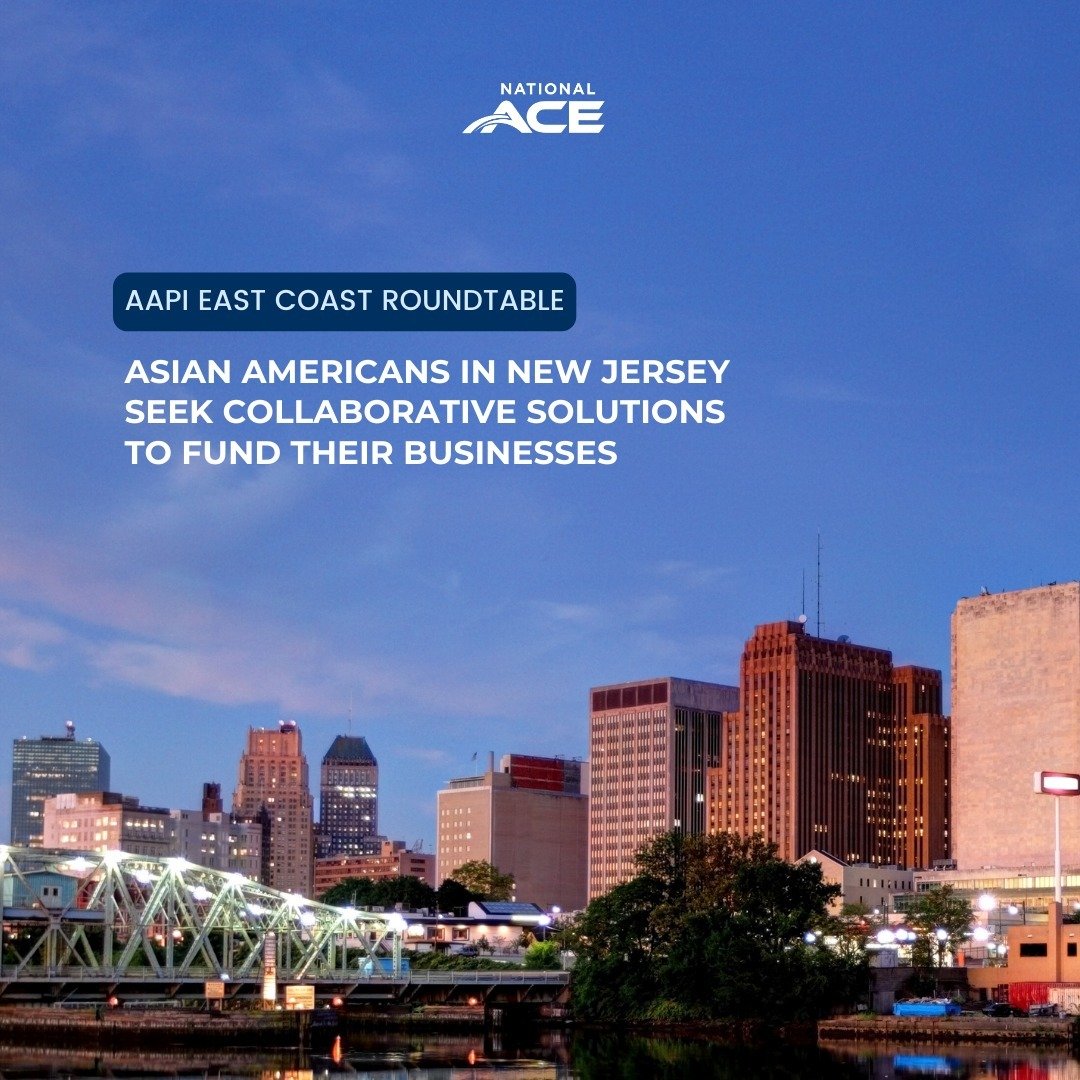 #AsianAmericans in #NewJersey seek collaborative solutions to fund their businesses. Read more at nationalace.org/news. Thanks to New Jersey Chinese-American Chamber of Commerce for hosting this event with us, and thank you @repandykimnj for attendin