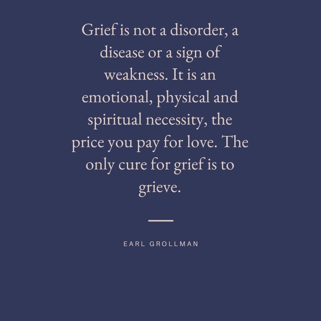 The only way out is through.  Grief is not an easy journey by any means. I encourage you to not underestimate the physical toll that grief takes on your body. As I move through mine and also support some of my clients currently dealing with loss, the