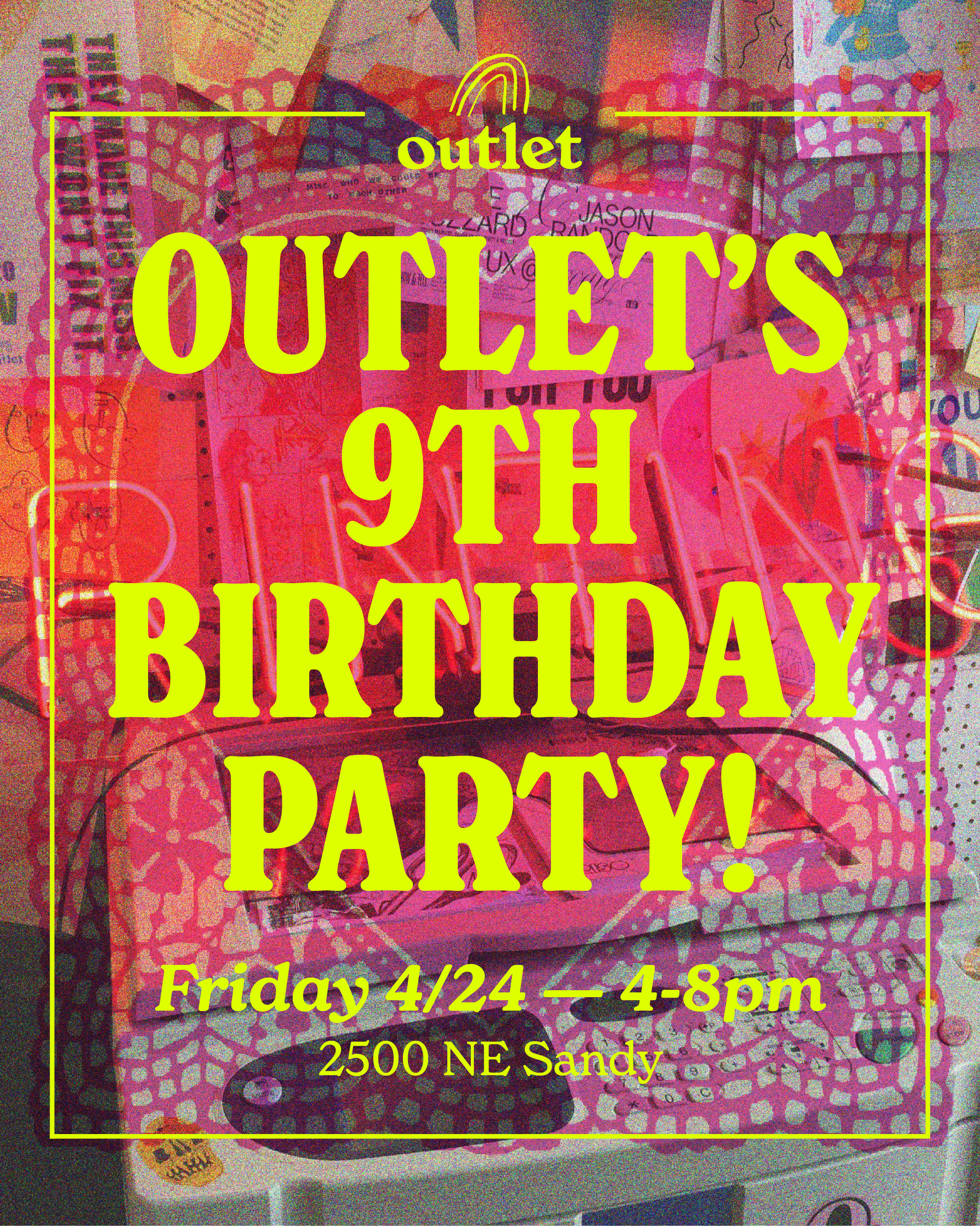 Outlet's 9th Birthday Party!