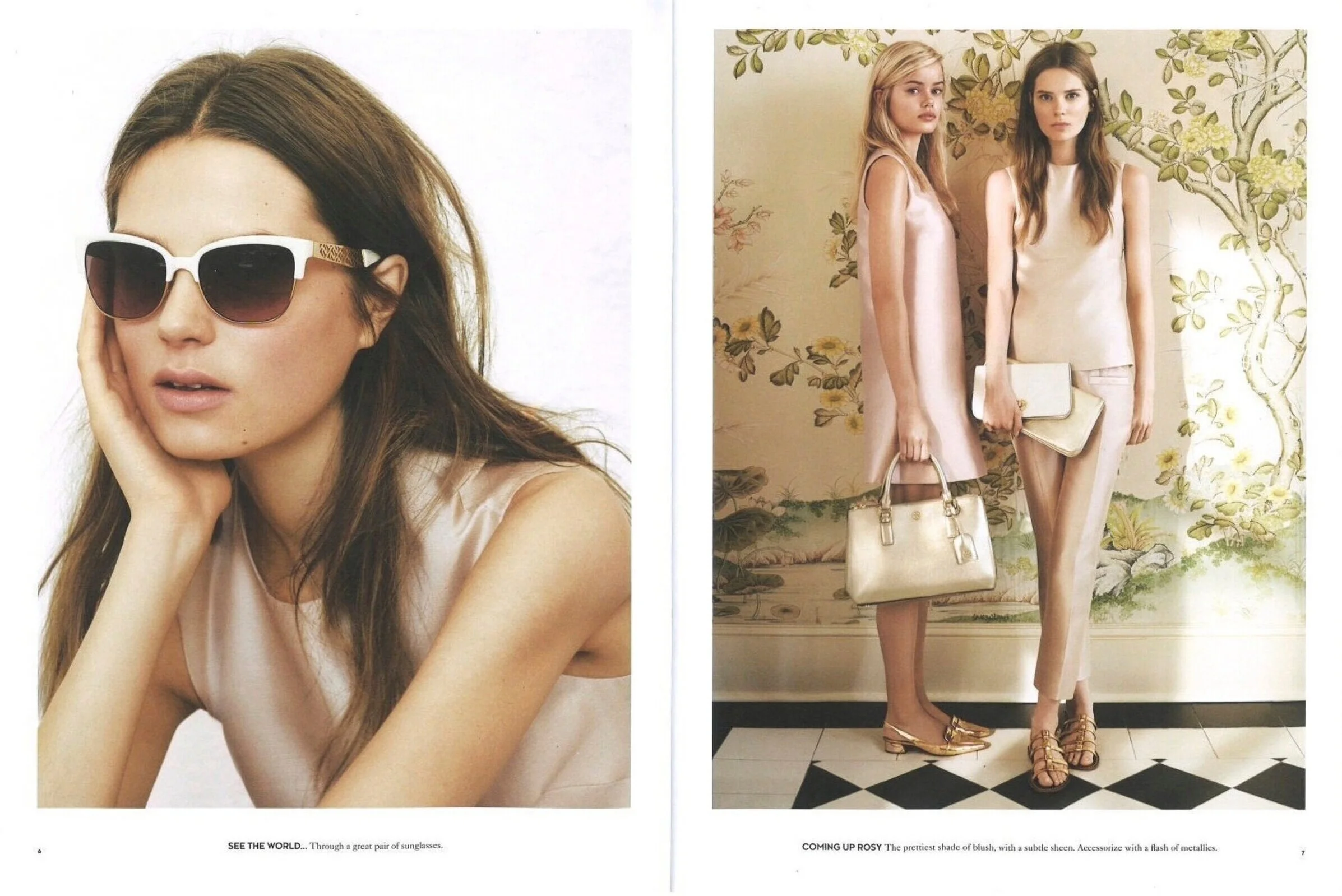 L: See the World… Through a great pair of sunglasses.R: Coming Up Rosy The prettiest shade of blush, with a subtle sheen. Accessorize with a flash of metallics.