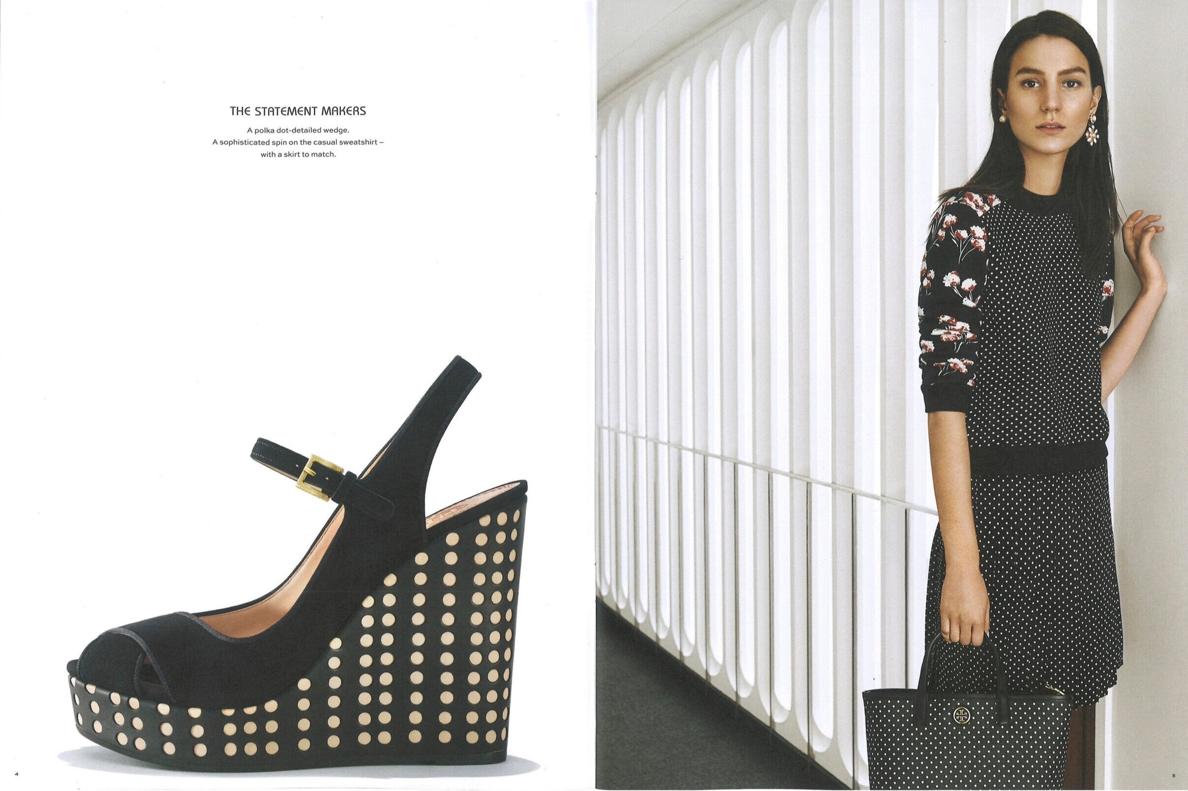 The Statement MakersA polka dot-detailed wedge. A sophisticated spin on the casual sweatshirt — with a skirt to match.