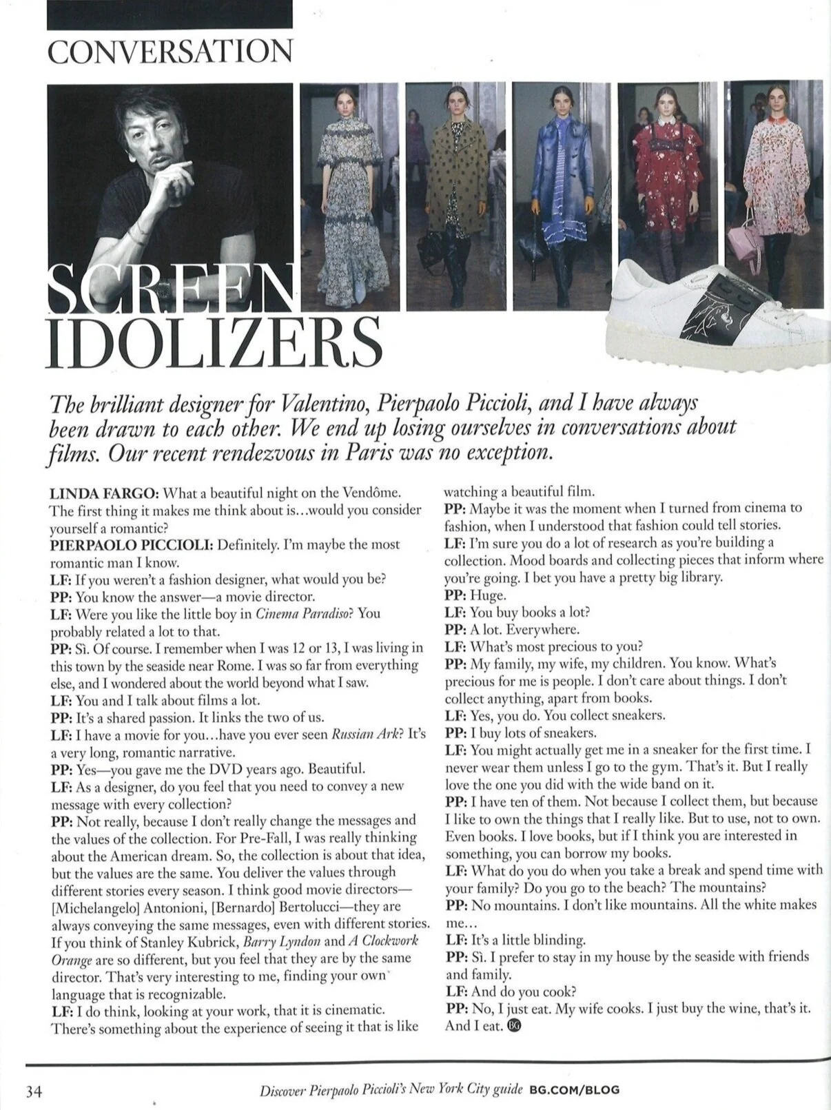Supplied questions and conversation-starters for a chat between Linda Fargo and Valentino designer Pierpaolo Piccioli; edited the resultant interview down for length and content