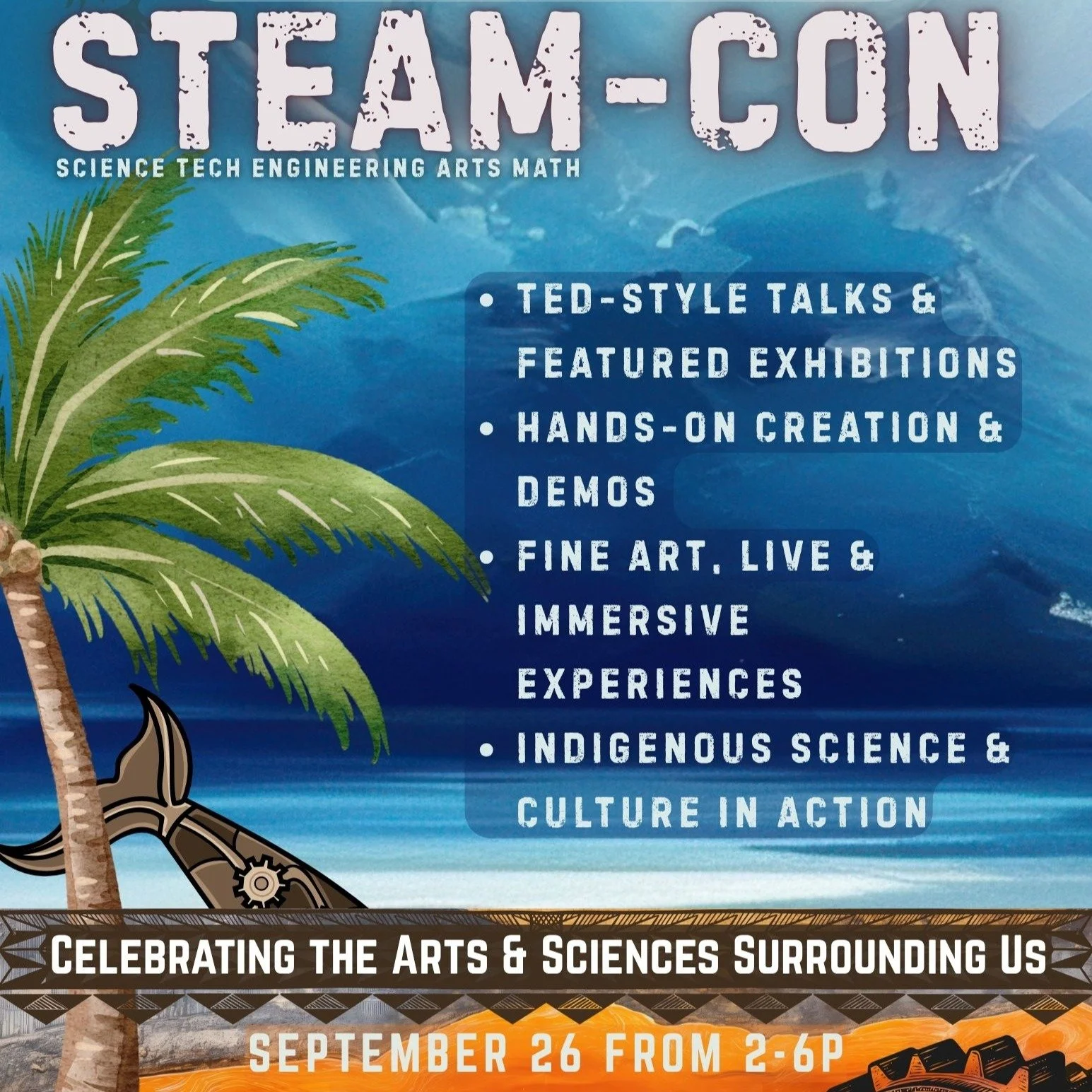 SATURDAY, SEPTEMBER 26 is our new date for STEAM-CON after the March storm shut us down!

We're looking forward to staging an immense amount of local genius and talent.

A free community gathering for ALL ages to celebrate our island's uniqueness and