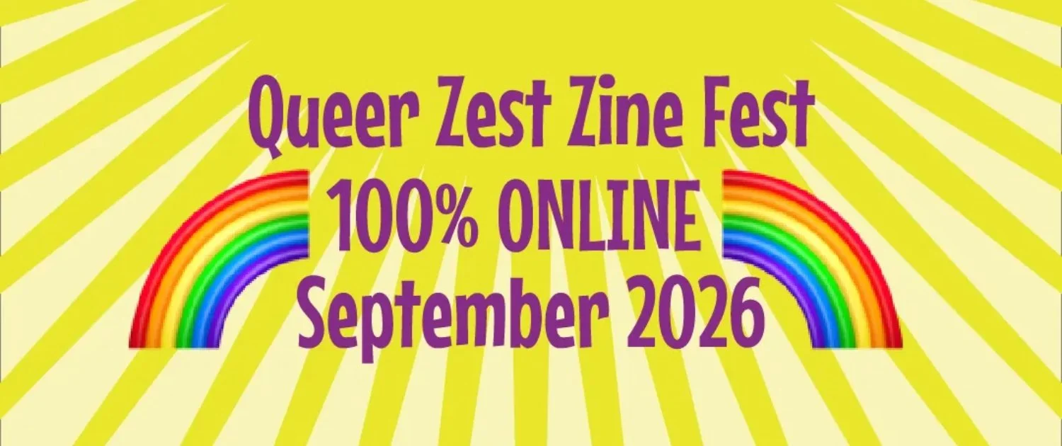 Queer Zest Zine Fest 2026