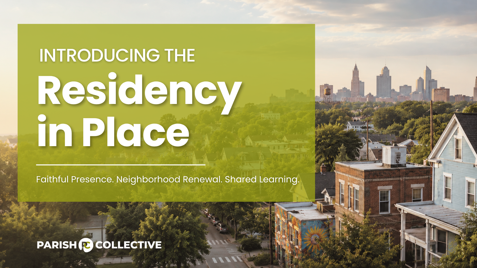 Introducing the Residency in Place