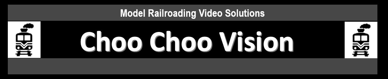 Choo Choo Vision