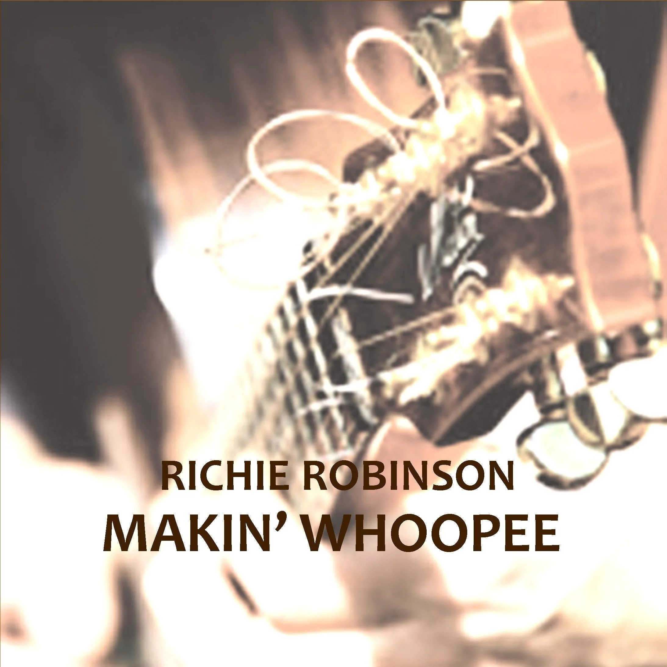 Makin' Whoopee - Richie Robinson
