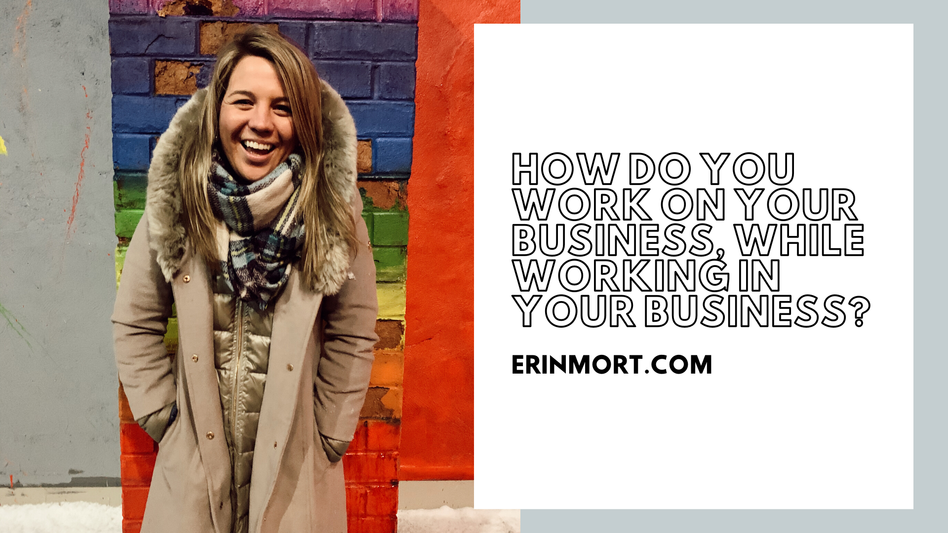 How do you work ON your business, while working IN your business?