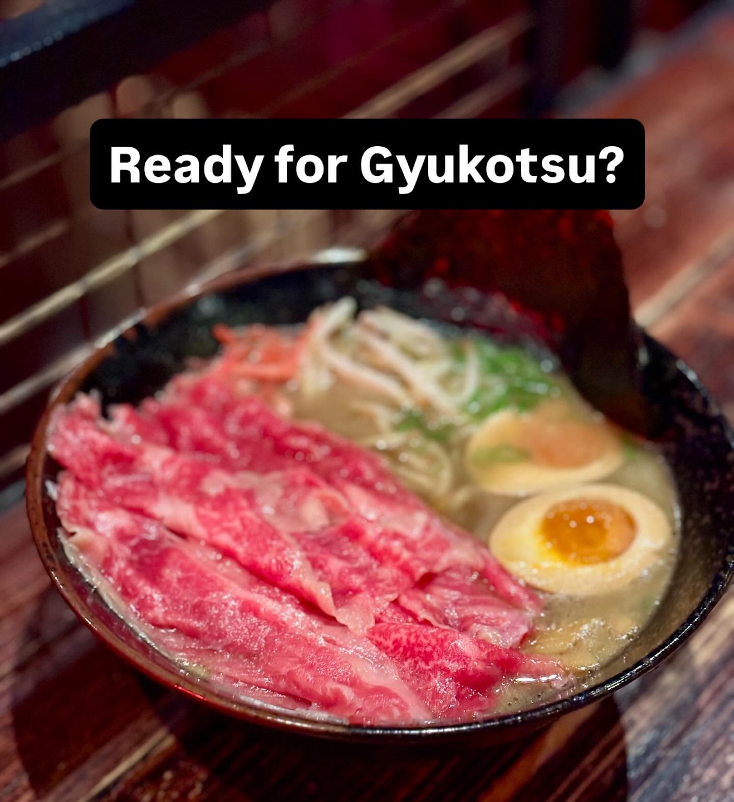 Are you ready for Gyukotsu?
&nbsp;
Our &lsquo;Gyukotsu&rsquo; ramen is back, available from 5:00pm today!

Our Gyukotsu broth is made using our Shoyu (Soy based) tare + Shiitake Mushroom Stock + Roasted Bone Marrow with &lsquo;Tokyo&rsquo; style nood