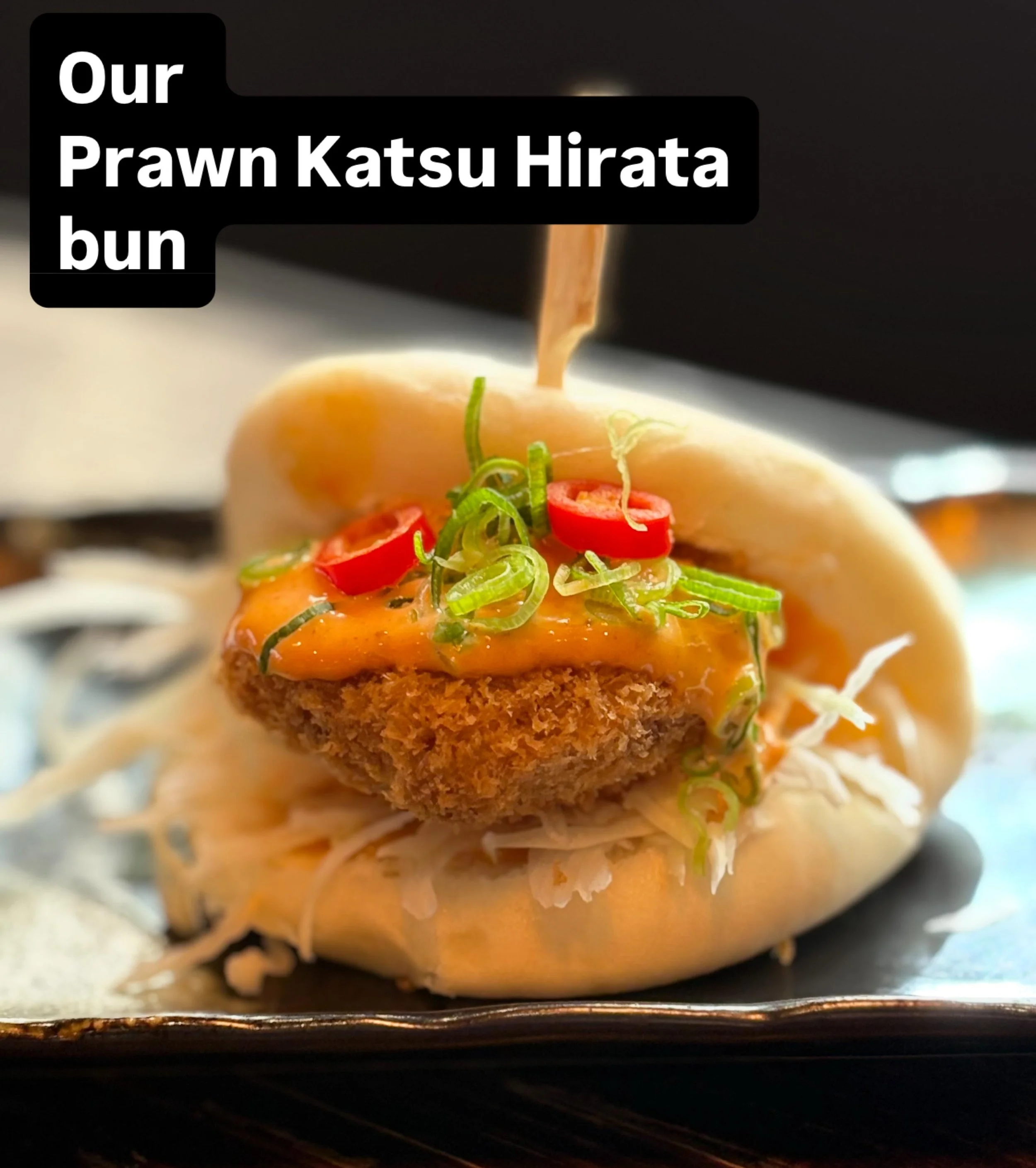 Have you tried our latest Hirata (Bao) bun yet?

A golden Prawn Katsu Korroke inside a soft, pillow-like, steamed bun with shredded cabbage, fresh spring onions, red chilli slices and dressed with our spicy mayo.

Order 2 for only &pound;9.95!

#NotJ